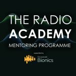Radio Academy Mentoring Programme