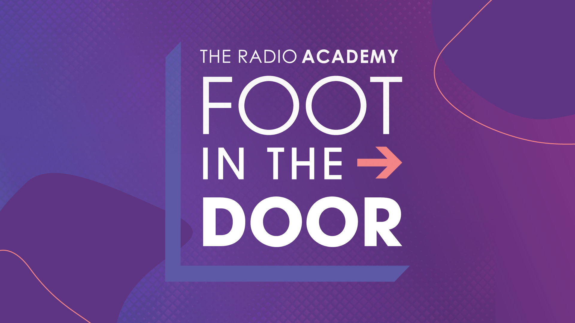 The Radio Academy Foot In The Door 1920x10803